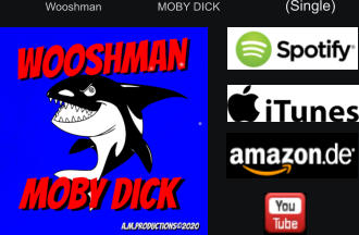 Wooshman                  MOBY DICK                     (Single)